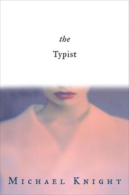 Cover Image for The Typist: A Novel