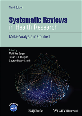 Systematic Reviews in Health Research: Meta-Analysis in Context Cover Image