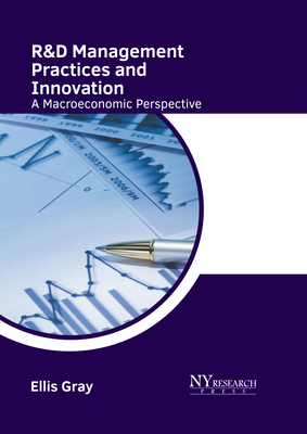 R&d Management Practices and Innovation: A Macroeconomic Perspective Cover Image