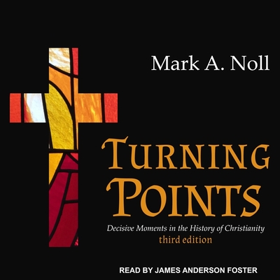Turning Points: Decisive Moments in the History of Christianity Cover Image