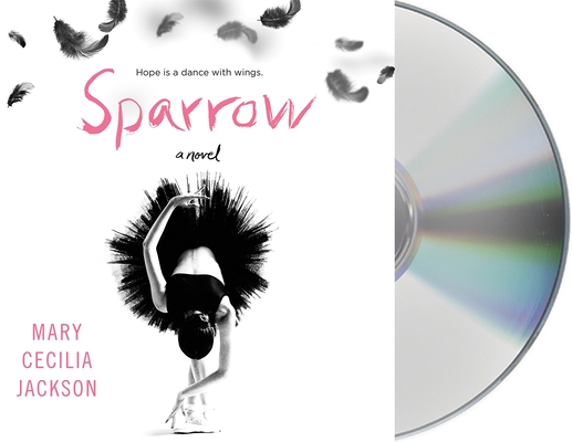 Sparrow: A Novel By Mary Cecilia Jackson, Andrew Eiden (Read by), Rachel L. Jacobs (Read by) Cover Image