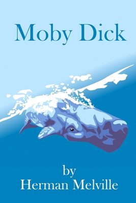 Moby Dick: (Completely Illustrated Edition) (Paperback)  Nantucket Book  Partners: Bookworks & Mitchell's Book Corner