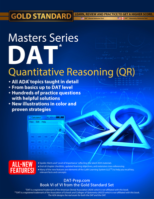 DAT Masters Series Quantitative Reasoning: Review, Preparation and Practice for the Dental Admission Test by Gold Standard DAT By Brett Ferdinand, Gold Standard Dat Team (Editor) Cover Image