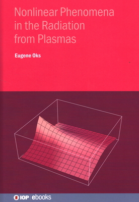 Nonlinear Phenomena in the Radiation from Plasmas: Spectroscopic and Laser Applications Cover Image