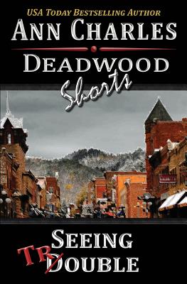 Seeing Trouble (Deadwood Humorous Mystery)