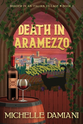 Death in Aramezzo: Murder in an Italian Village, Book 1 Cover Image