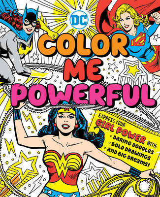 DC Super Heroes: Color Me Powerful! Cover Image