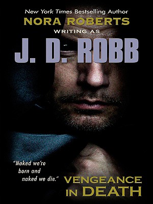 Vengeance in Death (Thorndike Famous Authors) By Nora Roberts, J. D. Robb Cover Image