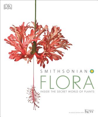 Flora: Inside the Secret World of Plants (DK Secret World Encyclopedias) Cover Image