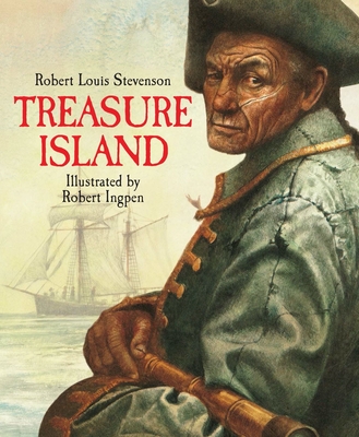 Treasure Island: A Robert Ingpen Illustrated Classic By Robert Louis Stevenson, Robert Ingpen (Illustrator) Cover Image