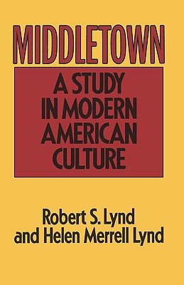 Middletown: A Study in Modern American Culture Cover Image