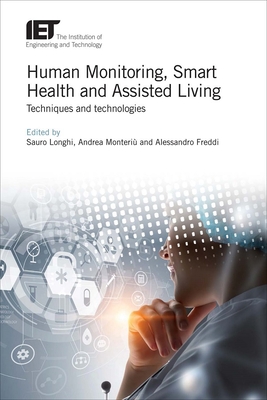 Human Monitoring, Smart Health and Assisted Living: Techniques and Technologies Cover Image