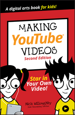 Making Youtube Videos: Star in Your Own Video! (Dummies Junior) Cover Image