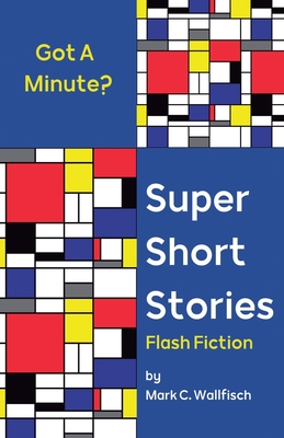 Super Short Stories: Flash Fiction Cover Image