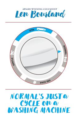 Normal's Just a Cycle on a Washing Machine: A Memoir (Paperback