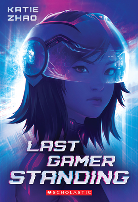 Last Gamer Standing By Katie Zhao Cover Image