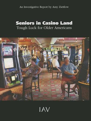 Seniors in Casino Land: Tough Luck for Older Americans Cover Image