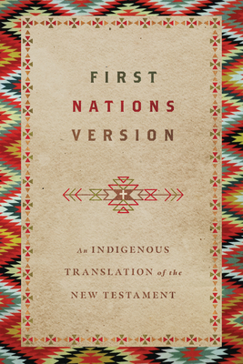 First Nations Version: An Indigenous Translation of the New Testament cover