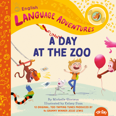 Ta-Da! a Funny Day at the Zoo By Michelle Glorieux, Suan (Illustrator), Jesse Lewis (Other) Cover Image