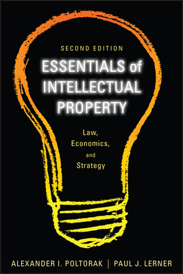 Essentials of Intellectual Property: Law, Economics, and Strategy Cover Image