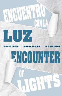 Encounter of Lights, Encuentro de Luces.: Exhibition of three Dominican Artists By Ismael Checo Cover Image