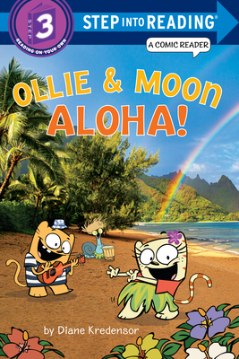 Ollie & Moon: Aloha! (Step into Reading Comic Reader) By Diane Kredensor Cover Image