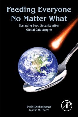 Feeding Everyone No Matter What: Managing Food Security After Global Catastrophe (Language) Cover Image