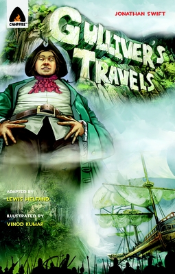 Gulliver's Travels: The Graphic Novel (Campfire Graphic Novels) By Jonathan Swift, Lewis Helfand (Adapted by), Vinod Kumar (Illustrator) Cover Image