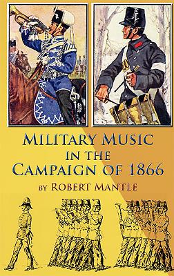 Military Music in the Campaign of 1866 Cover Image