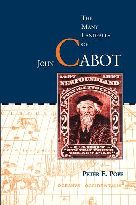 The Many Landfalls of John Cabot (Heritage) Cover Image