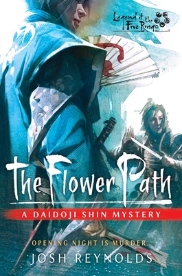 The Flower Path: A Legend of the Five Rings Novel Cover Image