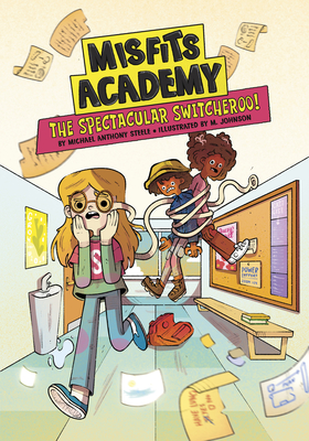 The Spectacular Switcheroo! (Misfits Academy)