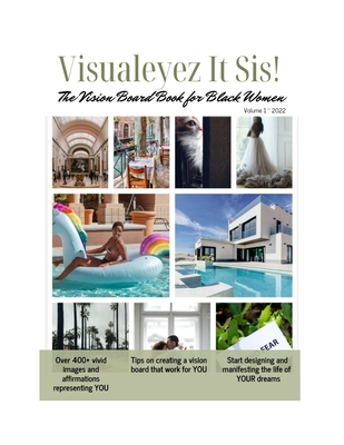Visualeyez It Sis! The Vision Board Book for Black Women (Paperback)