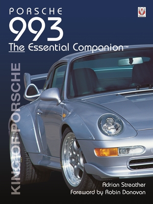 Porsche 993: King of Porsche (Essential Companion) Cover Image