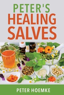 Peter's Healing Salves Cover Image
