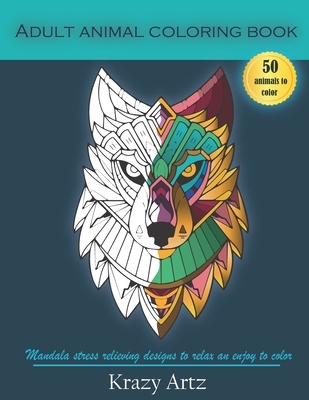 50 animal mandalas coloring book for adults stress relief : Coloring Book  For Adults Stress Relieving Animal