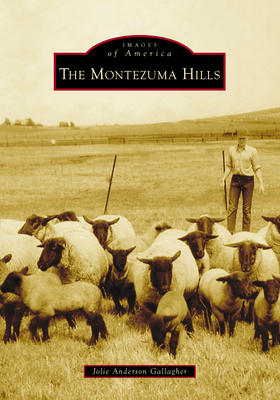 The Montezuma Hills (Images of America)