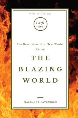The Blazing World (Vulpine Classics #2)