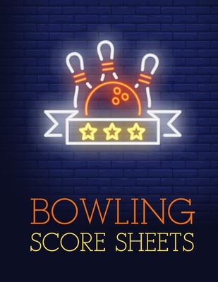 Bowling Score Sheet: Bowling Game Record Book - 118 Pages - Red Ball Light Sign Design Cover Image