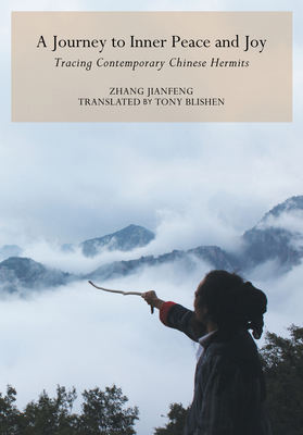 Journey to Inner Peace and Joy: Tracing Contemporary Chinese Hermits Cover Image
