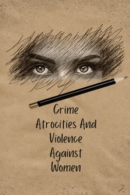 Crime atrocities and violence against women Cover Image