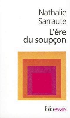 Ere Du Soupcon (Collection Folio/Essais #76)