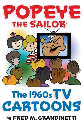 Popeye the Sailor: The 1960s TV Cartoons Cover Image