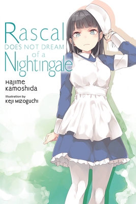 Rascal Does Not Dream of a Nightingale (light novel) (Rascal Does Not Dream (light novel) #11)