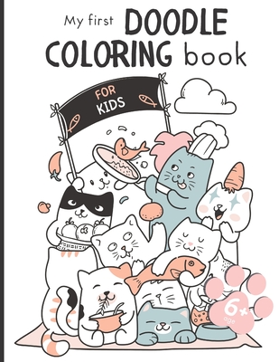 My First Doodle Coloring Book for Kids: Big coloring book for kids