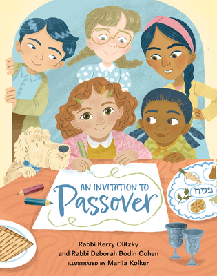 An Invitation to Passover By Rabbi Kerry Olitzky, Rabbi Deborah Bodin Cohen, Mariia Kolker (Illustrator) Cover Image
