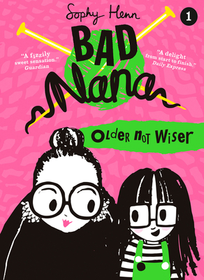 Older Not Wiser (Bad Nana #1)