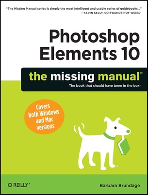 Photoshop Elements 10: The Missing Manual (Missing Manuals) Cover Image