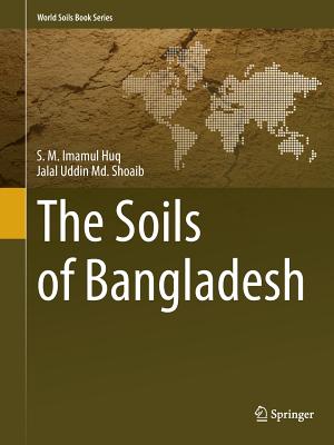 The Soils of Bangladesh (World Soils Book #1) Cover Image