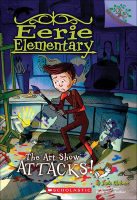 Art Show Attacks! (Eerie Elementary #9) Cover Image